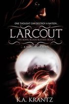 Larcout: Fire Born, Blood Blessed