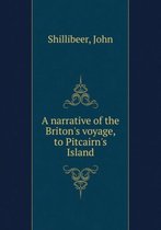 A narrative of the Briton's voyage to Pitcairn's Island