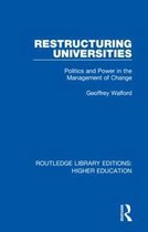 Routledge Library Editions: Higher Education- Restructuring Universities