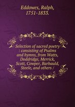 Selection of sacred poetry sonsisting of Psalms and hymns