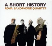 Rova Saxophone Quartet - A Short History (CD)