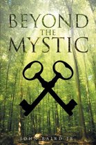 Beyond The Mystic