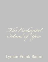 The Enchanted Island of Yew