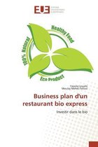 Omn.Univ.Europ.- Business plan d'un restaurant bio express