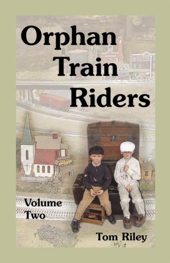 Orphan Train Riders | 9780788436444 | Tom Riley | Boeken | bol.com