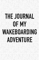 The Journal of My Wakeboarding Adventure