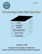 Dod Nuclear Weapon System Safety Program Manual (Dod 3150.2-M)