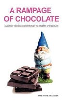 A Rampage of Chocolate