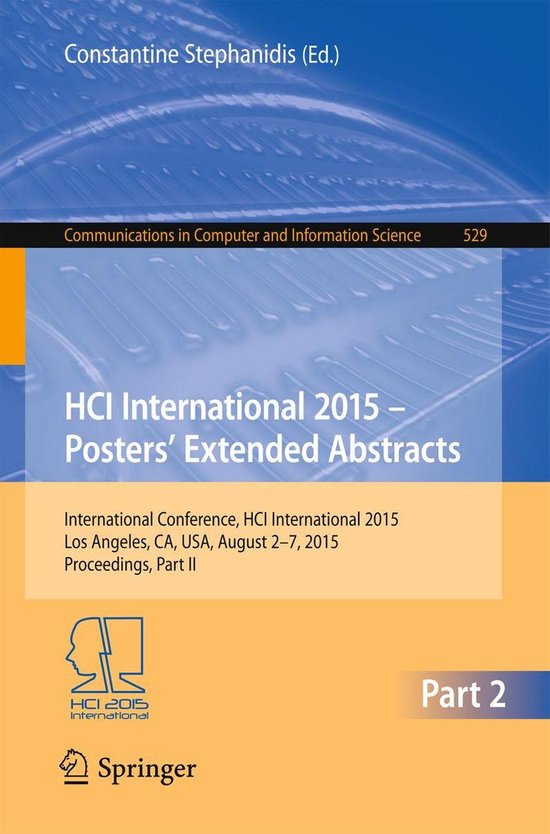 Communications in Computer and Information Science 529 - HCI International 2015 - Posters’ Extended Abstracts