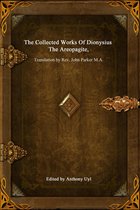The Collected Works Of Dionysius The Areopagite