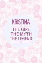 Kristina the Girl the Myth the Legend