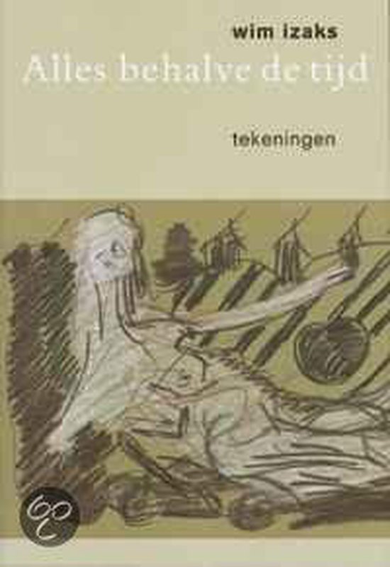Cover van het boek 'Wim izaks alles behalve de tijd' van Anton Valens en R. Smolders