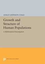 Growth and Structure of Human Populations - A Mathematical Investigation