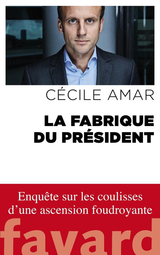 La Fabrique du Président - cover