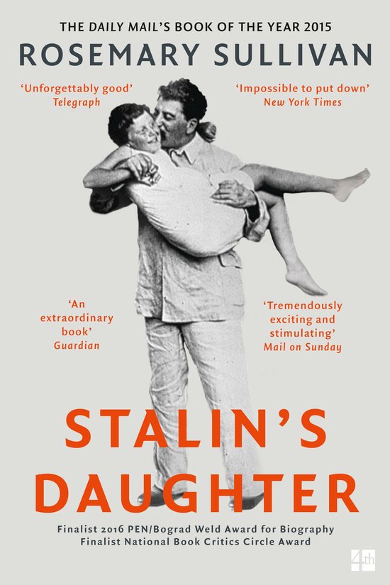 Boek cover Stalin’s Daughter: The Extraordinary and Tumultuous Life of Svetlana Alliluyeva van Rosemary Sullivan (Onbekend)