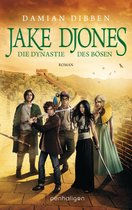 Jake Djones und die Hüter der Zeit 3 - Jake Djones - Die Dynastie des Bösen