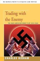 Trading With The Enemythe NaziAmerican M