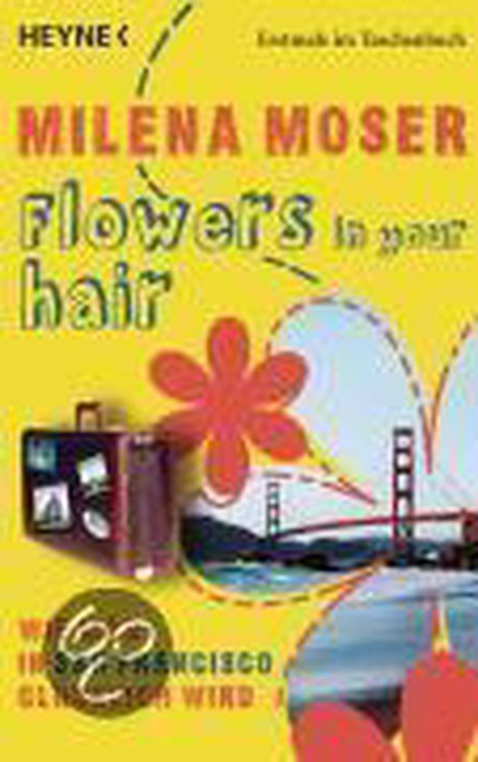 Flowers in your hair, Milena Moser 9783453406759 Boeken