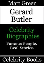 Biographies of Famous People - Gerard Butler: Celebrity Biographies
