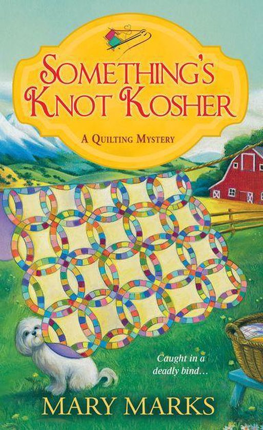 A Quilting Mystery 4 - Something's Knot Kosher