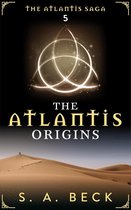 The Atlantis Saga - The Atlantis Origins