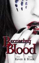 The Becoming Novels - Becoming Blood