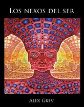 Los nexos del ser / The Nexus of Being