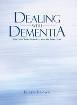 Dealing with Dementia