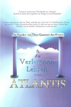 Die Kinder Von Dem Gesetz Des Einem & Die Verlorenen Lehren Von Atlantis