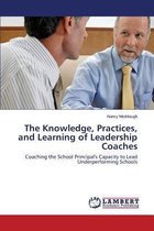 The Knowledge, Practices, and Learning of Leadership Coaches