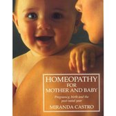 Homeopathy for Mother and Baby