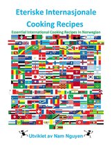 Eteriske Internasjonale Cooking Recipes