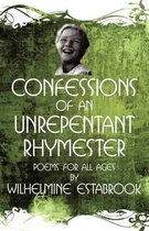 Confessions of an Unrepentant Rhymester