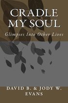 Cradle My Soul