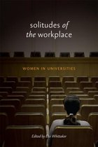 Solitudes of the Workplace: Women in Universities