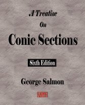 A Treatise on Conic Sections - Sixth Edition