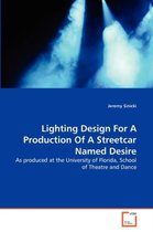 Lighting Design For A Production Of A Streetcar Named Desire