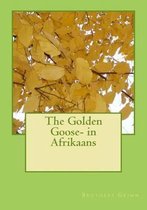 The Golden Goose- in Afrikaans