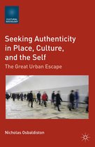 Cultural Sociology - Seeking Authenticity in Place, Culture, and the Self