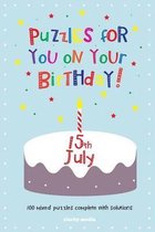 Puzzles for You on Your Birthday - 15th July