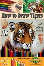 How to Draw Tigers with Colored Pencils