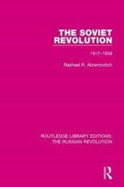 Routledge Library Editions: The Russian Revolution-The Soviet Revolution
