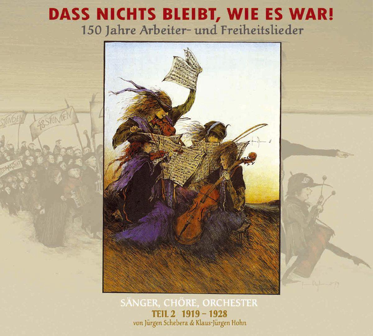 Dass nichts bleibt, wie es war! Sänger, Chöre, Orchester, Teil 2 (1919-1928)