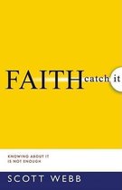 Faith-Catch It