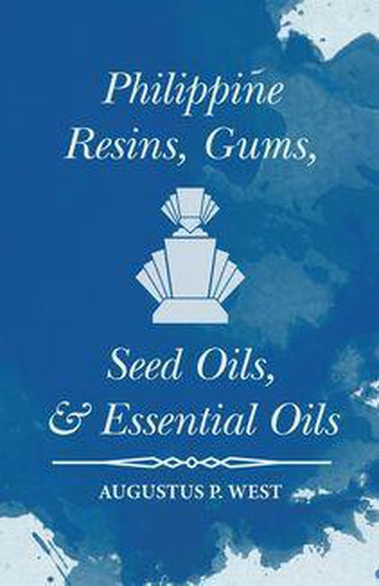 Philippine Resins, Gums, Seed Oils, and Essential Oils - cover
