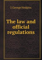 The law and official regulations