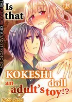 Is that kokeshi doll an…adult’s toy!? 1 - Is that kokeshi doll an…adult’s toy!? 1