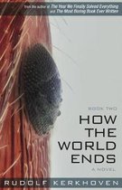 How the World Ends