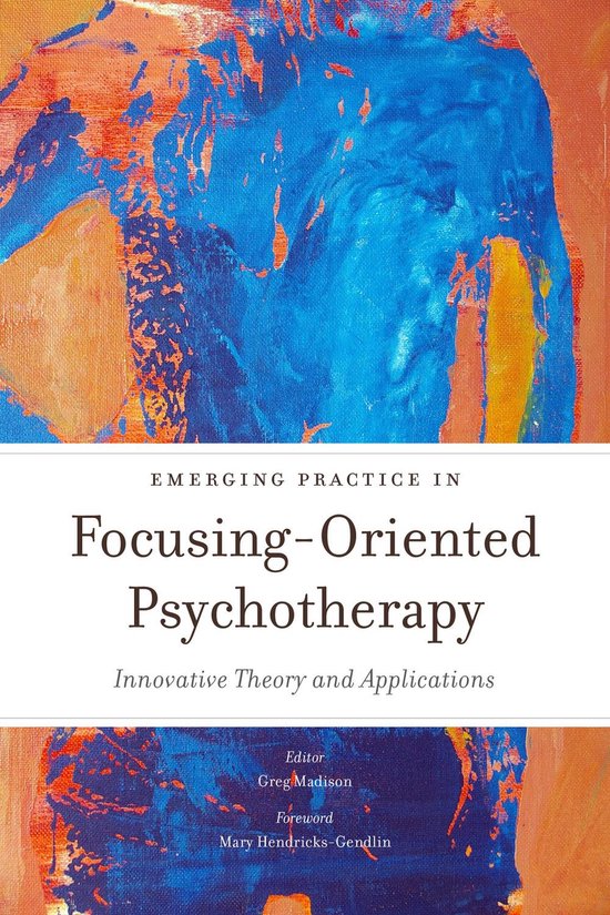 Emerging Practice in Focusing-Oriented Psychotherapy - cover