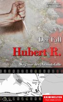 Krimiwelten - True Crime Edition - Der Fall Hubert R.